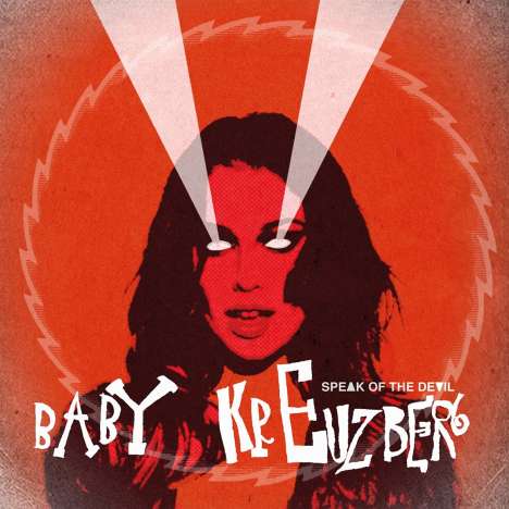 Baby Kreuzberg: Speak Of The Devil (180g), LP