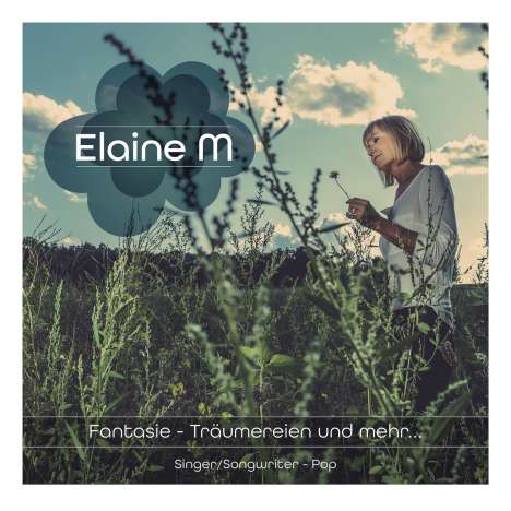 Elaine M: Fantasie - Träumereien und mehr..., CD