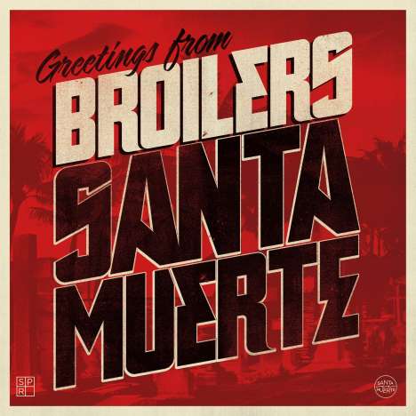 Broilers: Santa Muerte (180g), LP