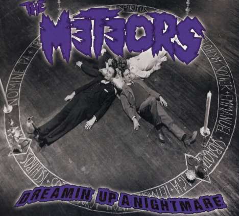 The Meteors: Dreamin' Up A Nightmare, CD
