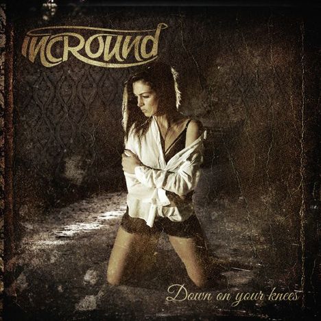 Incround: Down on your knees, CD