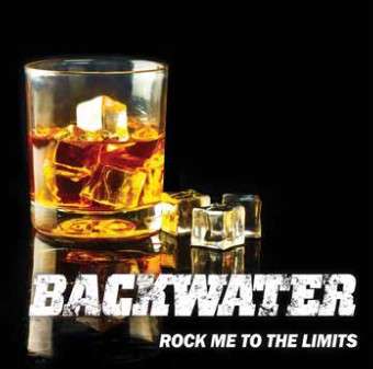 Backwater: Rock Me To The Limits, CD