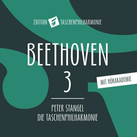 Ludwig van Beethoven (1770-1827): Symphonie Nr.3 (in der Bearbeitung für die "taschenphilharmonie"), CD
