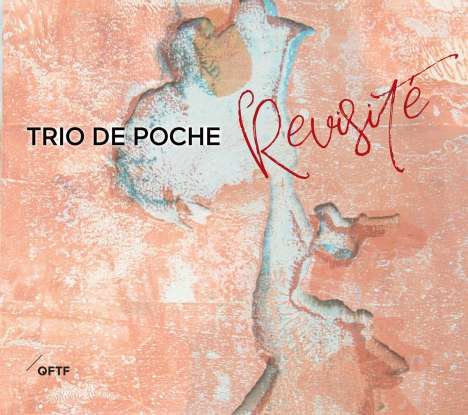 Trio De Poche: Revisité, CD