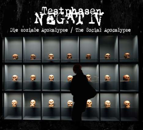 Testphasen Negativ: Die soziale Apokalypse: The Social Apocalypse, CD