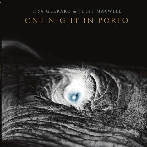Lisa Gerrard &amp; Jules Maxwell: One Night In Porto, CD