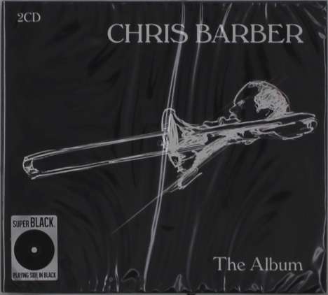 Chris Barber (1930-2021): The Album, 2 CDs
