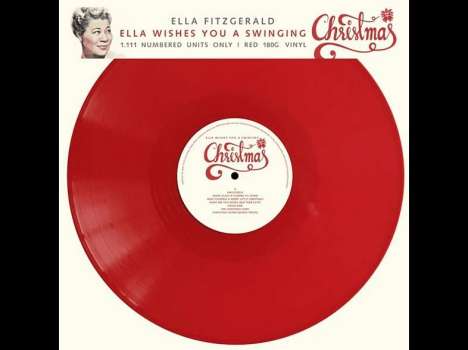 Ella Fitzgerald (1917-1996): Ella Wishes You A Swinging Christmas (180g) (Limited Edition) (White Vinyl oder Red Vinyl, Auslieferung nach Zufallsprinzip)), LP