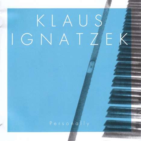 Klaus Ignatzek (geb. 1954): Personally, CD
