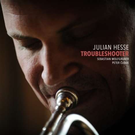 Julian Hesse (geb. 1988): Troubleshooter, CD