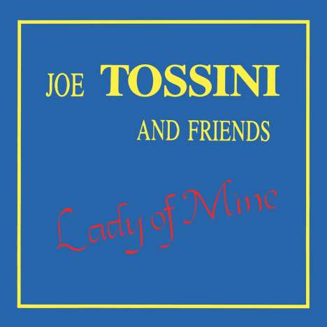 Joe Tossini: Lady Of Mine, LP