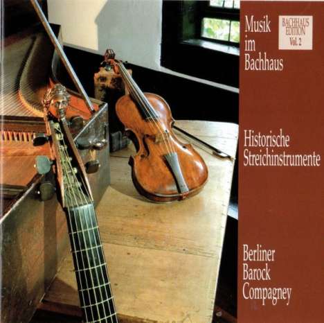 Musik im Bachhaus Vol.2 - Historische Streichinstrumente, CD
