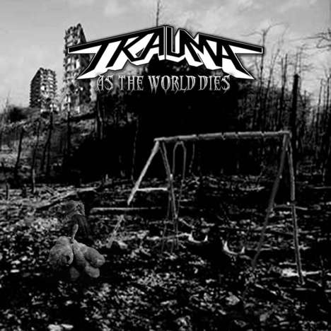 Trauma: As The World Dies, LP
