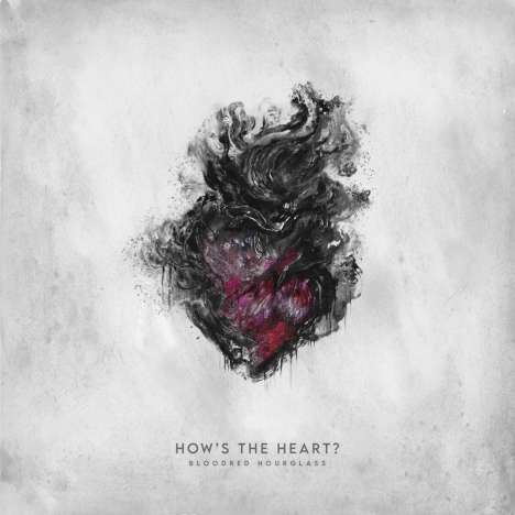 Bloodred Hourglass: How's The Heart? (Deluxe Edition), 2 CDs