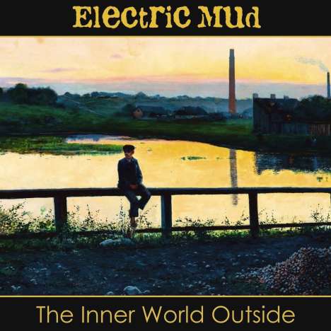 Electric Mud: The Inner World Outside, CD