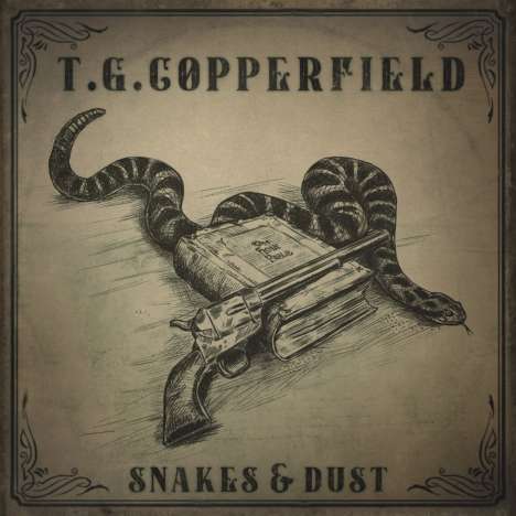 T. G. Copperfield: Snakes &amp; Dust, CD