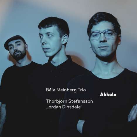 Béla Meinberg (geb. 1995): Akkolo, CD