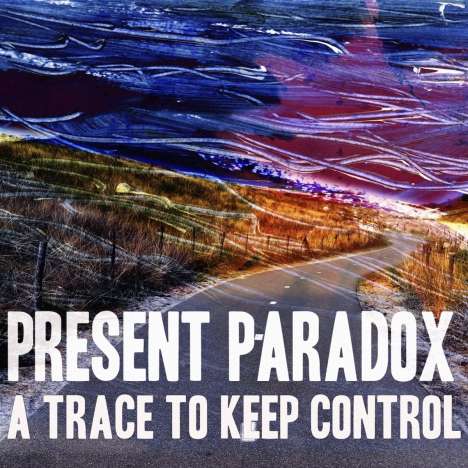 Present Paradox: A Trace To Keep Control, CD