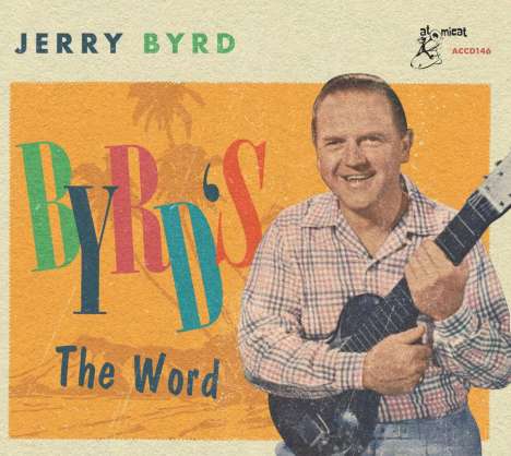 Jerry Byrd: Byrd's The Word, CD