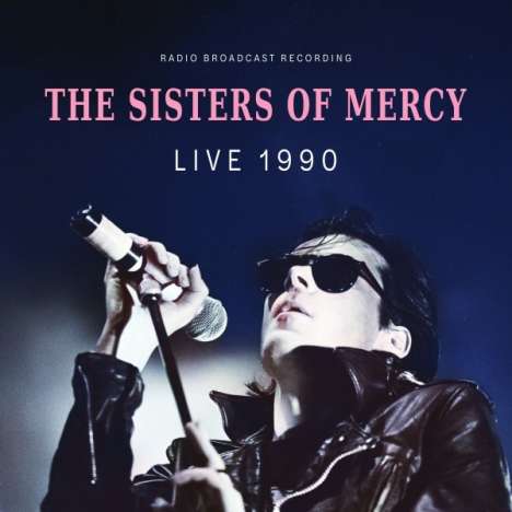 The Sisters Of Mercy: Live 1990 / Radio Broadcast (LP, blau), LP