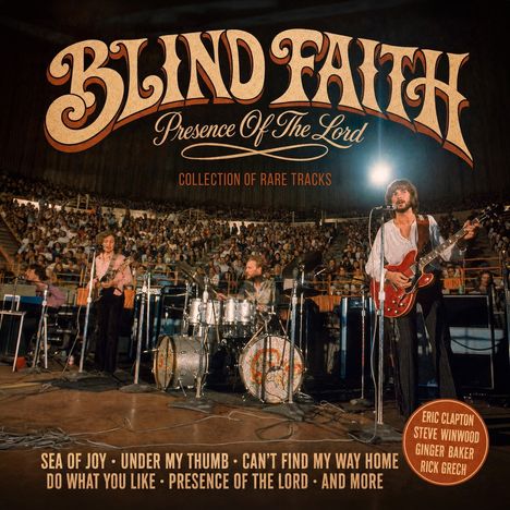 "Blind Faith: Presence Of The Lord" über einer Live-Bühnenszene; Songliste und Bandmitglieder unten. Retro-Design.
