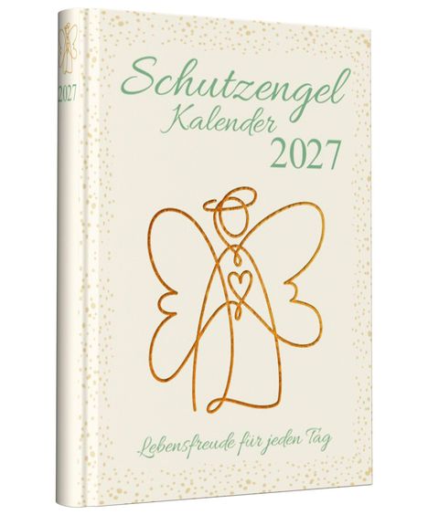 "Schutzengel Kalender 2027. Lebensfreude für jeden Tag." Illustration eines Engels mit Herz, goldene Linie auf hellem Hintergrund.