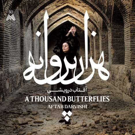 Aftab Darvishi (geb. 1987): A Thousand Butterflies, CD