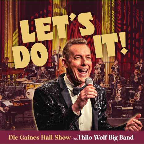 Gaines Hall &amp; Thilo Wolf: Let's Do It!, CD