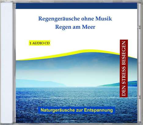 Regengeräusche ohne Musik-Regen am Meer, CD