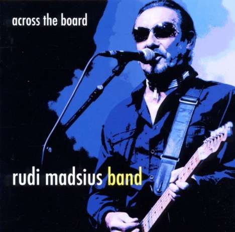Rudi Madsius Band: Across The Board, CD
