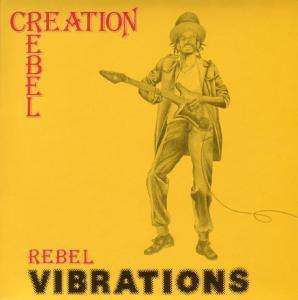 Creation Rebel: Rebel Vibrations, CD