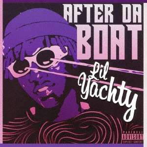 Lil Yachty: After Da Boat (Explicit), CD