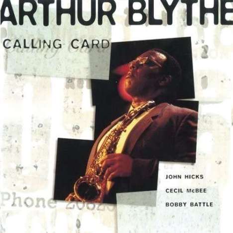 Arthur Blythe (1940-2017): Calling Card (Remaster), CD