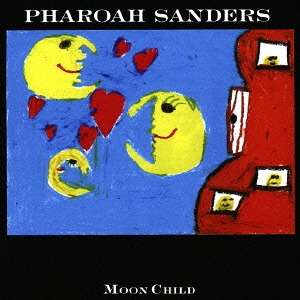 Pharoah Sanders (1940-2022): Moon Child, CD