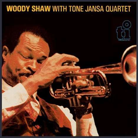 Woody Shaw &amp; Tone Jansa: Woody Shaw With The Tone Jansa Quartet, CD