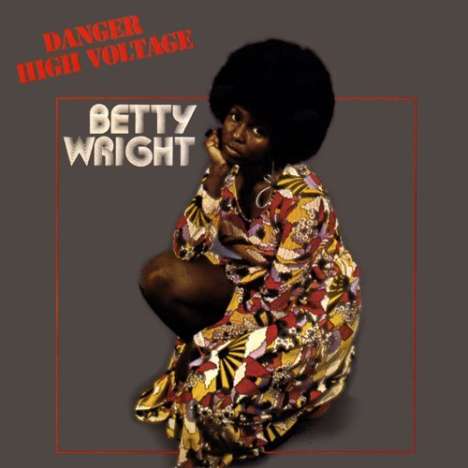 Betty Wright: Danger High Voltage (+ Bonus), CD