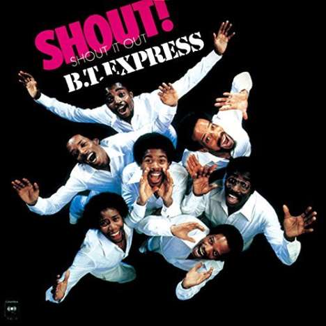 B.T. Express: Shout! (Shout It Out) + 3, CD