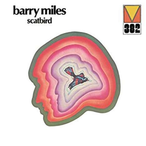 Barry Miles (geb. 1947): Scatbird, CD