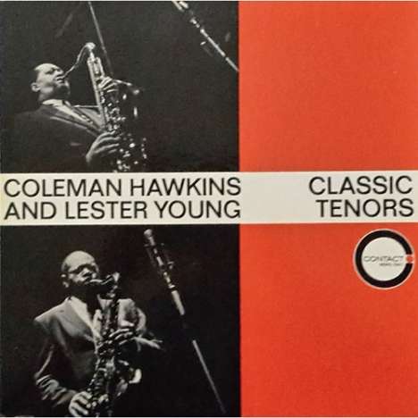Coleman Hawkins &amp; Lester Young: Classic Tenors, CD