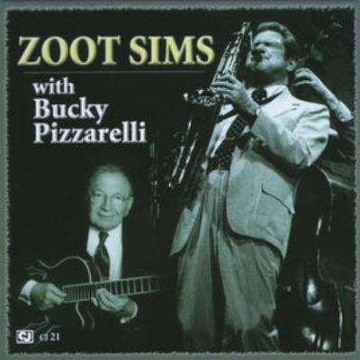Zoot Sims &amp; Bucky Pizzarelli: Zoot Sims With Bucky Pizzarelli, CD