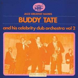 Buddy Tate (1913-2001): Buddy Tate &amp; His Celebrity Club Orchestra Vol. 2, CD