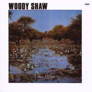 Woody Shaw (1944-1989): Lotus Flower, CD