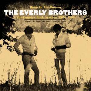 The Everly Brothers: Down In The Bottom: The Country Rock Sessions 1966 - 1968 (Digipack), 3 CDs