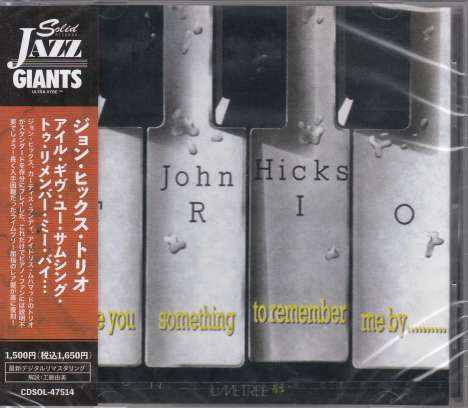 John Hicks (1941-2006): I'll Give You Something To Remember Me By, CD
