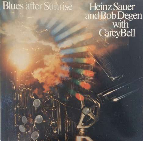 Heinz Sauer, Bob Degen &amp; Carey Bell: Blues After Sunrise, CD