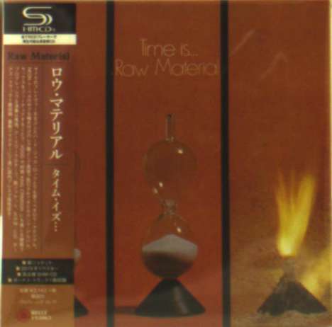 Raw Material: Time Is (+Bonus) (SHM-CD) (Digisleeve), CD