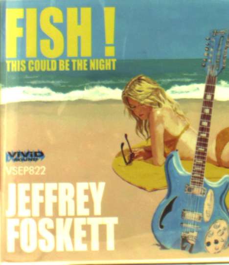 Jeffrey Foskett: Fish! / This Could Be The Night, Single 7"