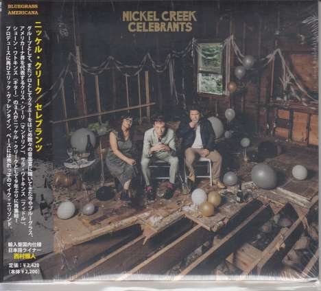Nickel Creek: Celebrants, CD