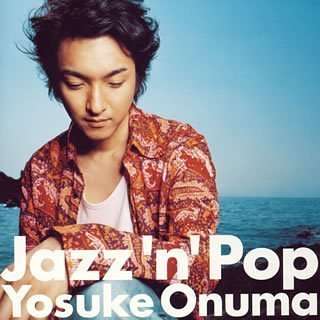 Yosuke Onuma: Jazz 'n' Pop, CD