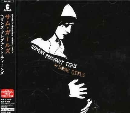 Some Girls: Heavens Pregnant Teens, CD